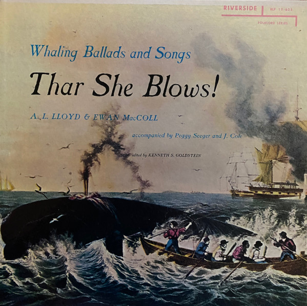 Thar She Blows! Whaling Ballads And Songs