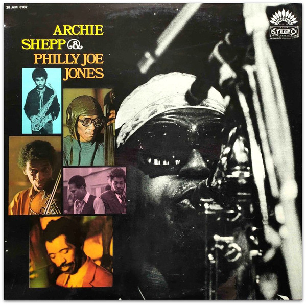 Archie Shepp & Philly Joe Jones