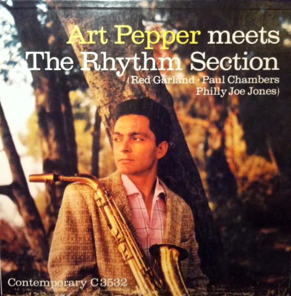 Art Pepper Meets The Rhythm Section