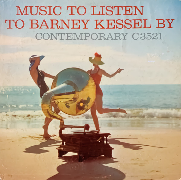 Music To Listen To Barney Kessel By
