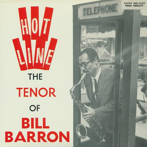 Hot Line - The Tenor Of Bill Barron