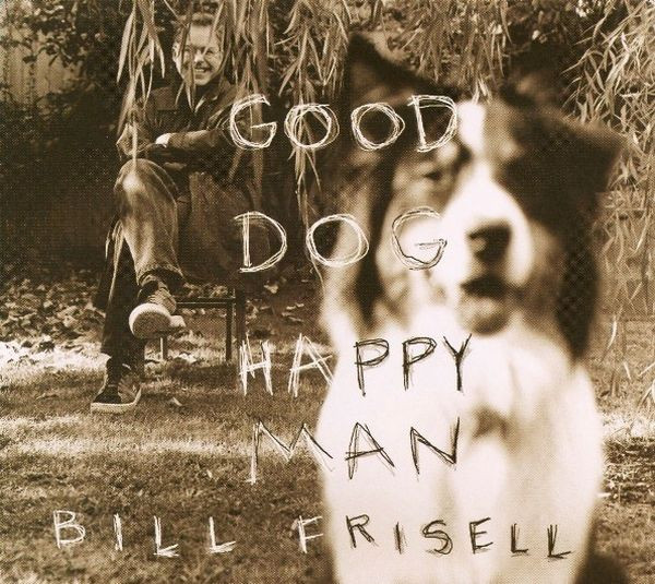 Good Dog, Happy Man