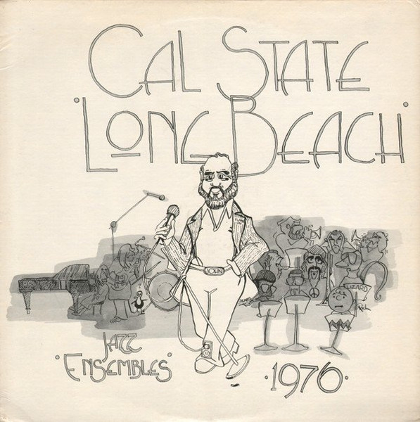 Cal State Long Beach - Jazz Ensembles - 1976