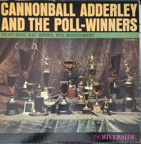 Cannonball Adderley And The Poll-Winners Featuring Ray Brown And Wes Montgomery