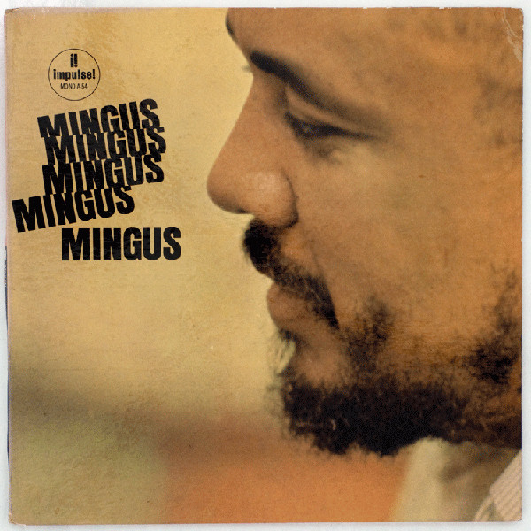 Mingus Mingus Mingus Mingus Mingus