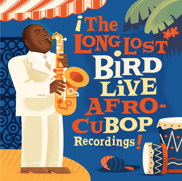 The Long Lost Bird Live Afro CuBop Recordings