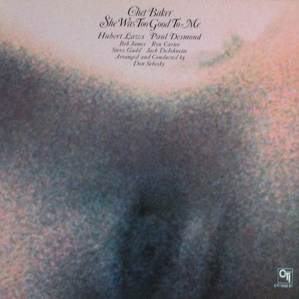 She Was Too Good To Me