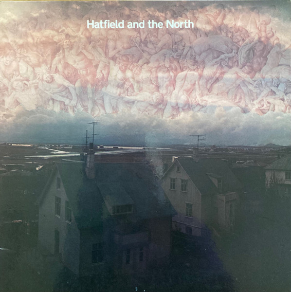 Hatfield And The North