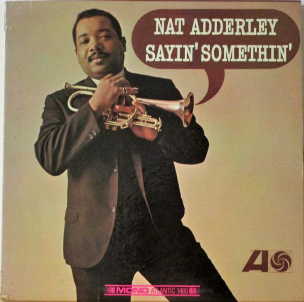 Sayin' Somethin'