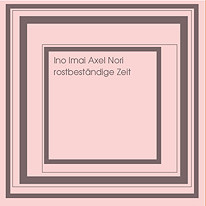 Rostbeständige Zeit