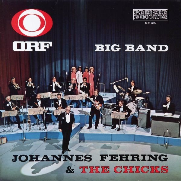 ORF Big Band, Johannes Fehring & The Chicks