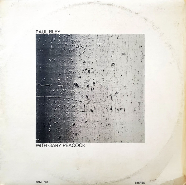 Paul Bley With Gary Peacock