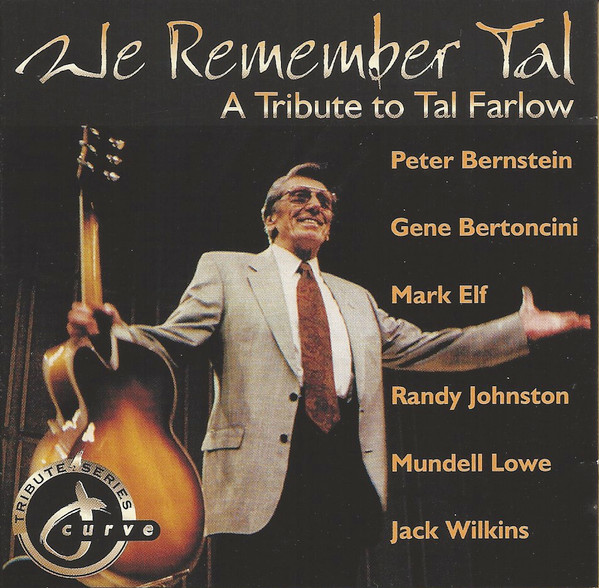 We Remember Tal: A Tribute To Tal Farlow