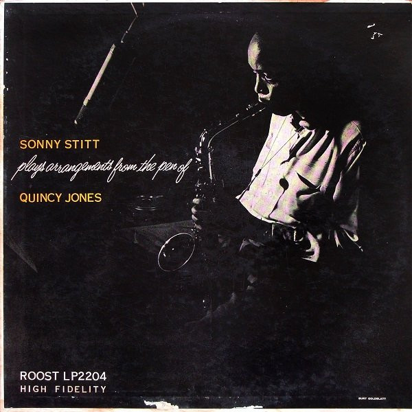 Sonny Stitt Plays Arrangements From The Pen Of Quincy Jones