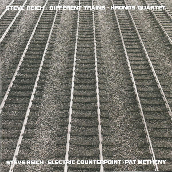 Different Trains / Electric Counterpoint