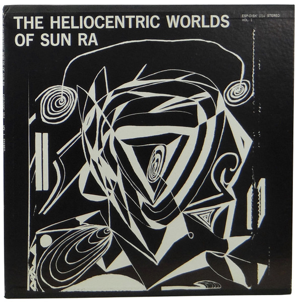 The Heliocentric Worlds Of Sun Ra, Vol. I