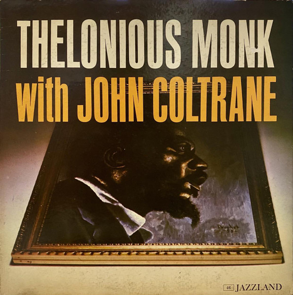 Thelonious Monk With John Coltrane