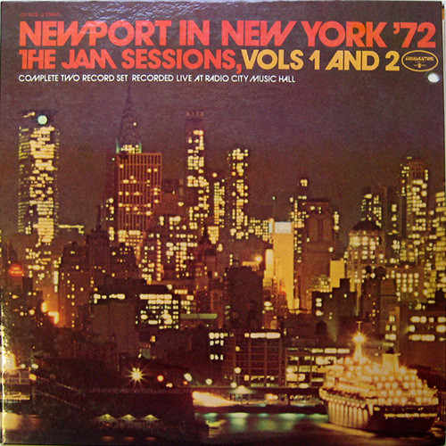 Newport In New York '72 - The Jam Sessions, Vols 1 And 2